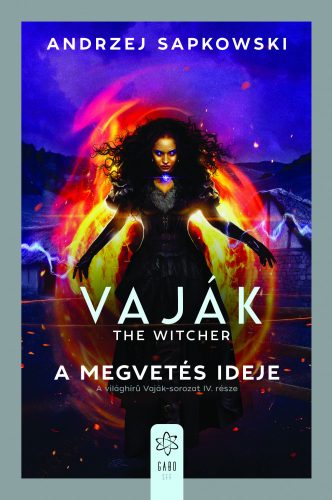 A megvetés ideje - Vaják 4. - The Witcher