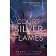 A Court of Silver Flames - Ezüst lángok udvara - Tüskék és rózsák udvara 5.