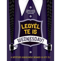 Legyél te is Wednesday!