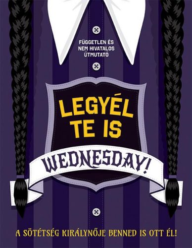 Legyél te is Wednesday!